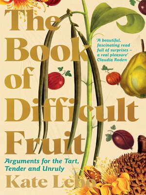 cover image of The Book of Difficult Fruit